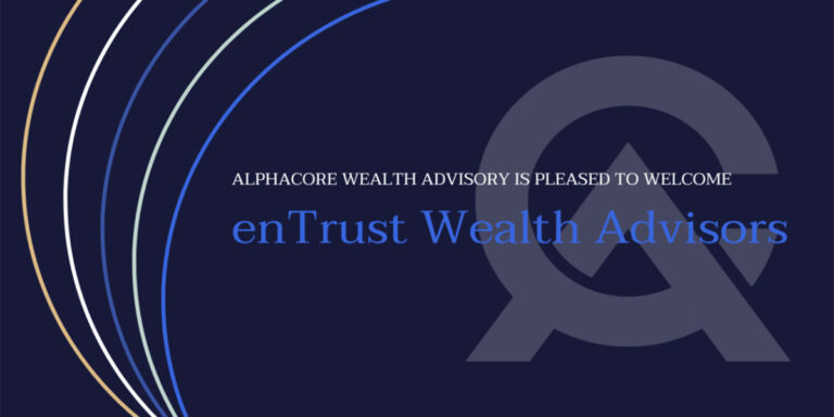 AlphaCore Wealth Advisory Expands Southern California Presence Through Merger with enTrust Wealth Advisors