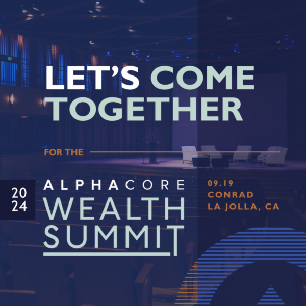 AlphaCore Annual Wealth Summit