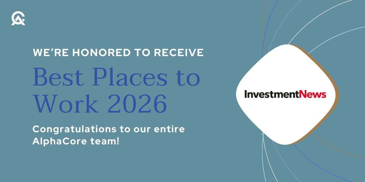 AlphaCore Wealth Advisory Named to InvestmentNews' 2026 Best Places to ...